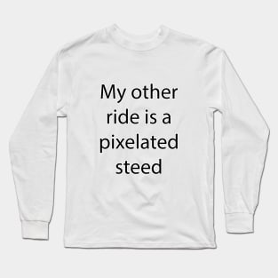 Hobby Quote 27 Long Sleeve T-Shirt